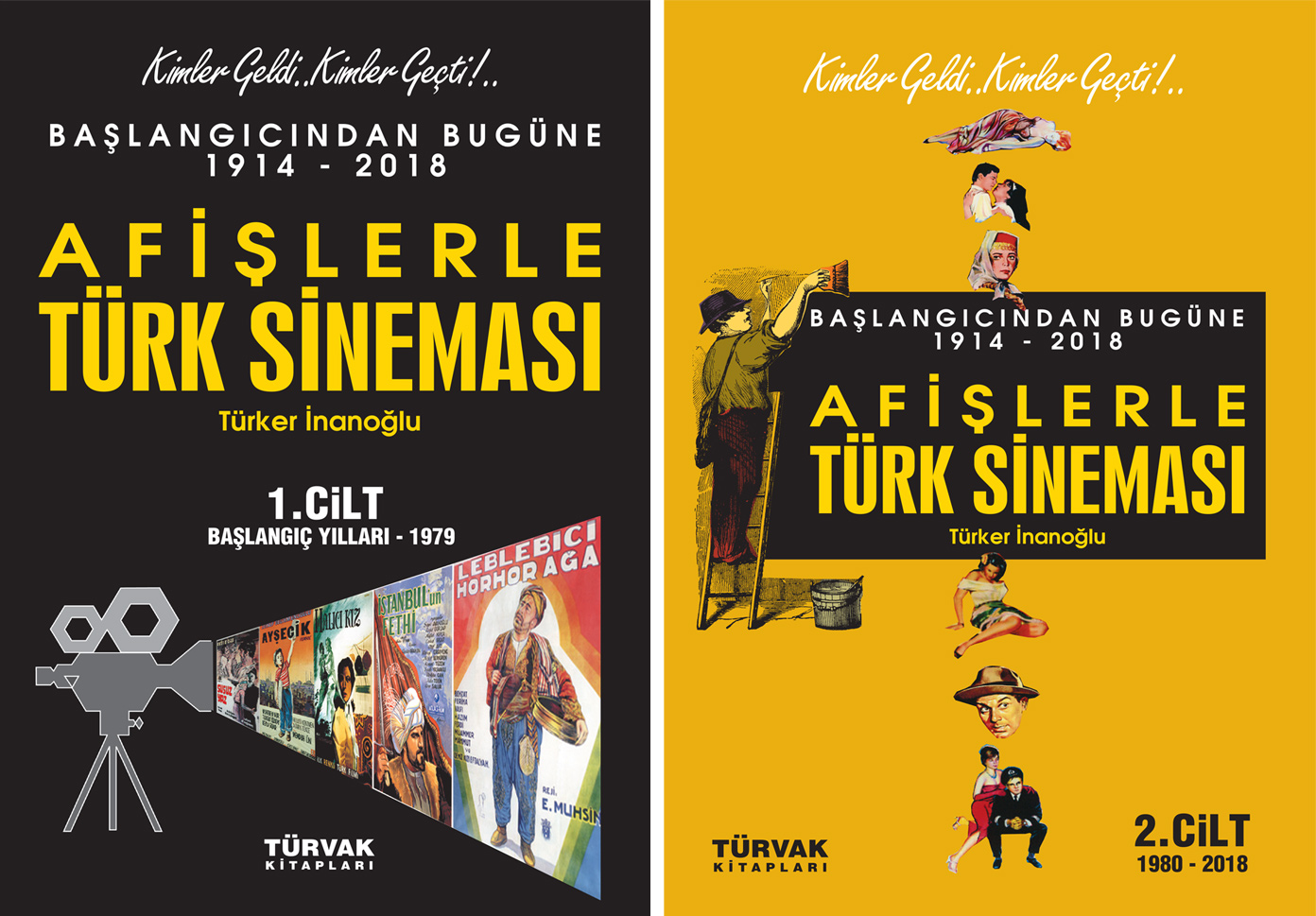 Başlangıcından Bugüne 1914-2018 Afişlerle Türk Sineması